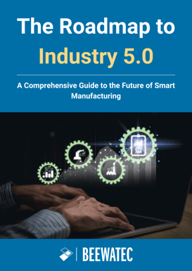 The Roadmap to Industry 5.0