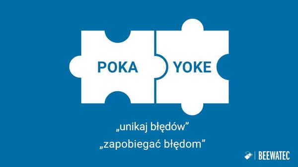 Znaczenie Poka Yoke - unikaj błędów | BeeWaTec Blog