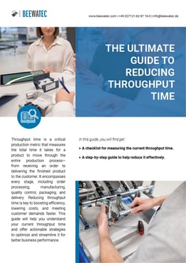 Guide to Reducing Throughput Time | BeeWaTec Blog