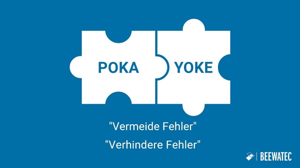 Poka Yoke Bedeutung - Fehler vermeiden | BeeWaTec Blog