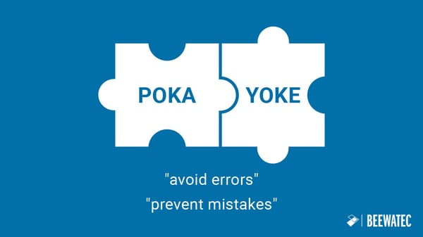 Poka Yoke meaning - avoid errors | BeeWaTec Blog